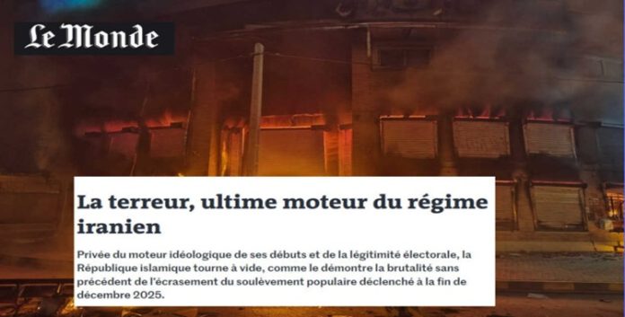 “لوموند” الفرنسية: من شعار “الموت للشاه” إلى “الموت لخامنئي”… نظام طهران المتداعي في مواجهة أمة موحَّدة وشجاعة